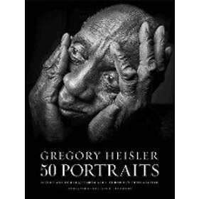 G Heisler: Gregory Heisler: 50 Portraits
