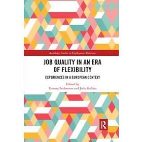 Tommy Isidorsson, Julia Kubisa: Job Quality in an Era of Flexibility