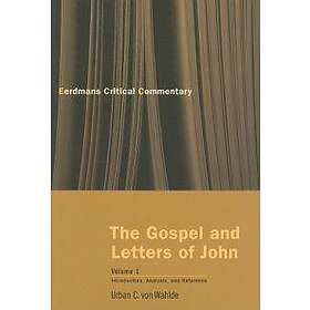 Urban C von Wahlde: Gospel and Letters of John