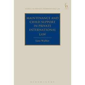 Lara Walker: Maintenance and Child Support in Private International Law