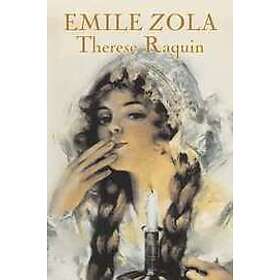 Emile Zola: Therese Raquin by Emile Zola, Fiction, Classics