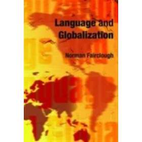 Norman Fairclough: Language and Globalization