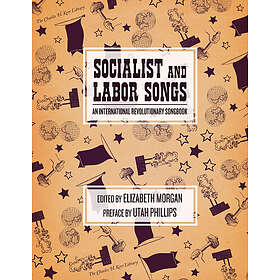 Utah Phillips, Elizabeth Morgan: Socialist And Labor Songs