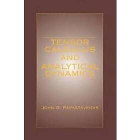 John G Papastavridis: Tensor Calculus and Analytical Dynamics