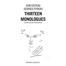 Jean Cocteau, George Feydeau: Cocteau &; Feydeau: Thirteen Monologues