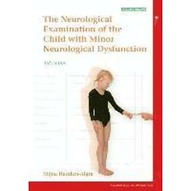 M Hadders-Algra: The Neurological Examination of the Child with Minor Dysfunction 3e