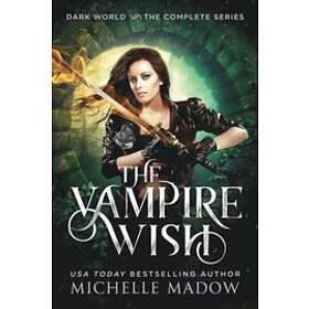 Michelle Madow: The Vampire Wish
