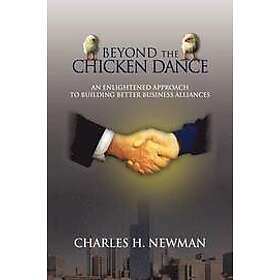 Charles H Newman: Beyond the Chicken Dance