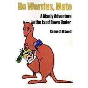 Ken Ewell: No Worries, Mate