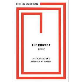 Stephanie Jamison: The Rigveda: A Guide