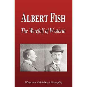 Biographiq: Albert Fish