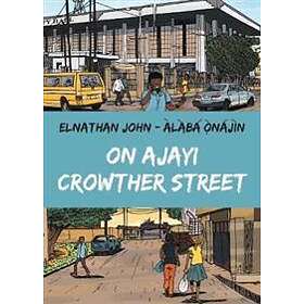 Elnathan John: On Ajayi Crowther Street