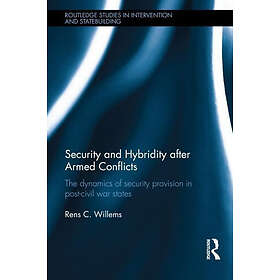 Rens C Willems: Security and Hybridity after Armed Conflict