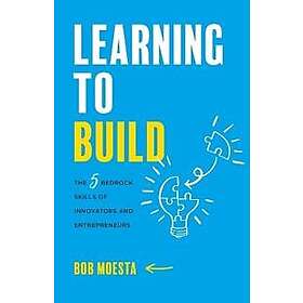 Bob Moesta: Learning to Build