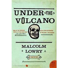Malcolm Lowry: Under the Volcano