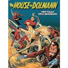 Tom Tully, Eric Bradbury: The House of Dolmann