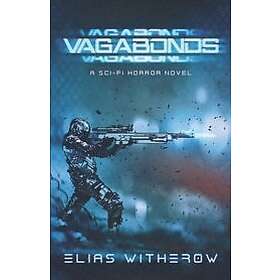 Elias Witherow, Thought Catalog: Vagabonds