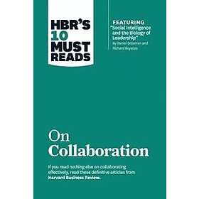 Daniel Goleman, Richard E Boyatzis, Richard E Boyatzis, Morten Hansen: HBR's 10 