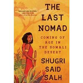 Shugri Said Salh: The Last Nomad