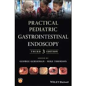 G Gershman: Practical Pediatric Gastrointestinal Endoscopy, 3r d Edition