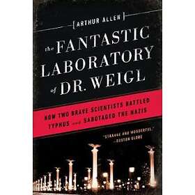 Arthur Allen: The Fantastic Laboratory of Dr. Weigl