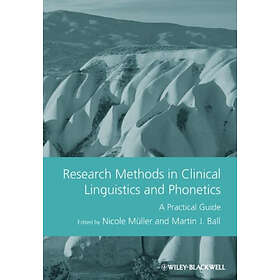 N Muller: Research Methods in Clinical Linguistics and Phonetics A Practical Gui
