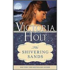 Victoria Holt: Shivering Sands