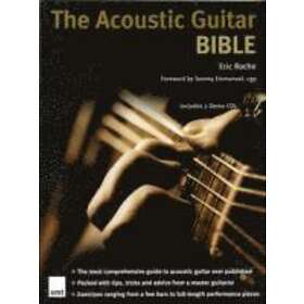 Eric Roche: The Acoustic Guitar Bible