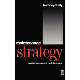Anthony Kelly: Maintenance Strategy