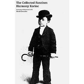 Harmony Korine: The Collected Fanzines