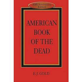 E J Gold: American Book of the Dead