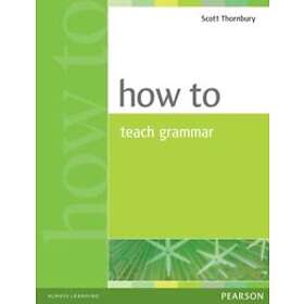 Scott Thornbury: How to Teach Grammar