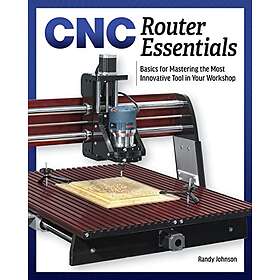 Randy Johnson: CNC Router Essentials