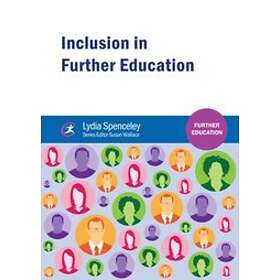 Lydia Spenceley, Susan Wallace: Inclusion in Further Education
