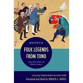 Yanagita Kunio, Sasaki Kizen: Folk Legends from Tono