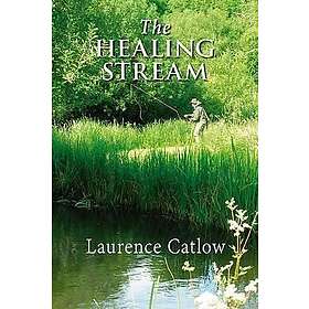 Laurence Catlow: The Healing Stream