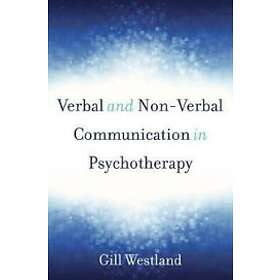 Gill Westland: Verbal and Non-Verbal Communication in Psychotherapy