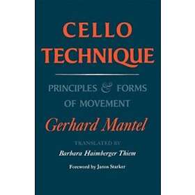 Gerhard Mantel: Cello Technique