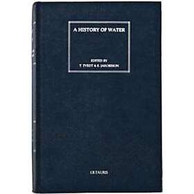 Terje Tvedt, Richard Coopey: A History of Water: v. 2 Series