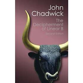 John Chadwick: The Decipherment of Linear B