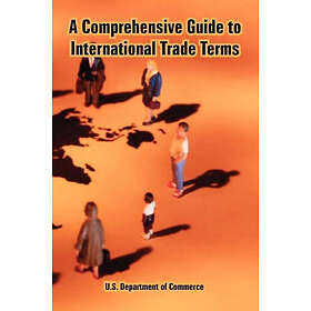 U S Department of Commerce: A Comprehensive Guide to International Trade Terms
