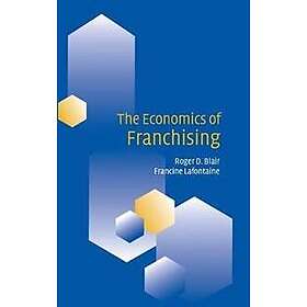 Roger D Blair: The Economics of Franchising