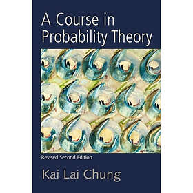 Kai Lai Chung: A Course in Probability Theory