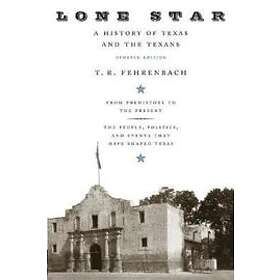 T Fehrenbach: Lone Star