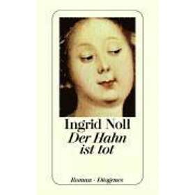 Noll: Der Hahn Ist Tot