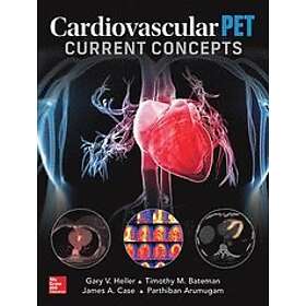 Gary Heller: Cardiovascular PET: Current Concepts