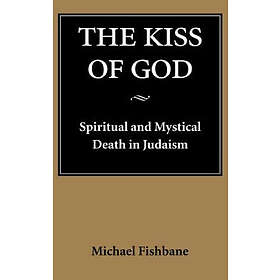 Michael Fishbane: The Kiss of God