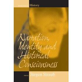 Jurgen Straub: Narration, Identity, and Historical Consciousness