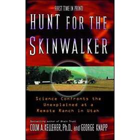 Colm Kelleher, George Knapp: Hunt For The Skinwalker
