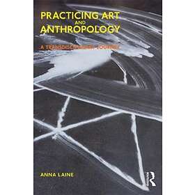 Anna Laine: Practicing Art and Anthropology